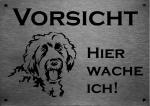 Edelstahl Warnschild Labradoodle VORSICHT Hier wache ich!